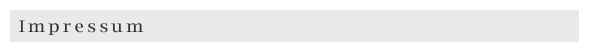 Impressum Impressum